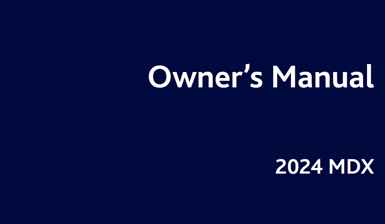 2024 ACURA MDX OWNER’S MANUAL